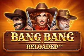 Bang Bang Reloaded